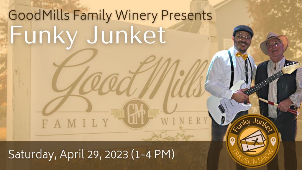 GoodMills Family Winery 4-29-23