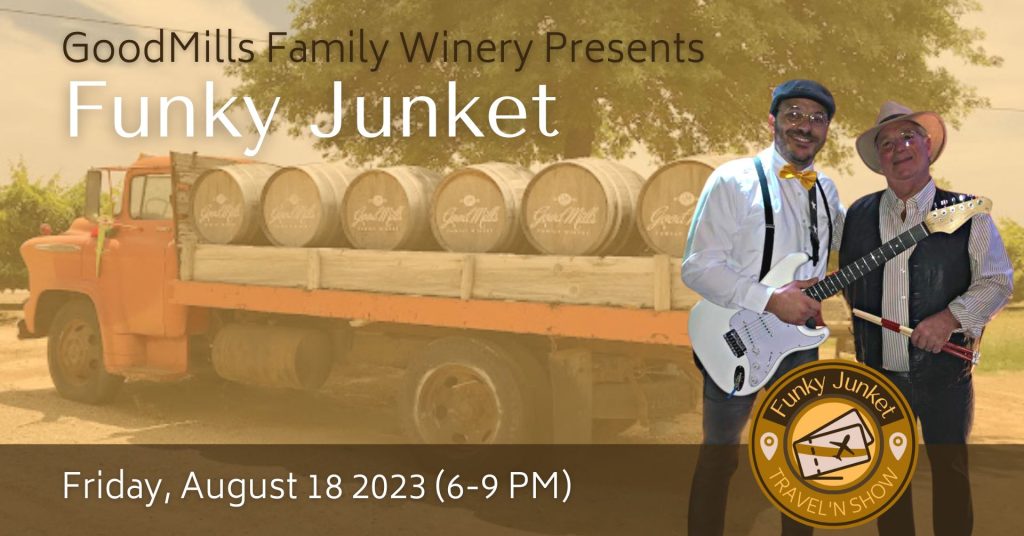 Goodmills Family Winery 8-18-23