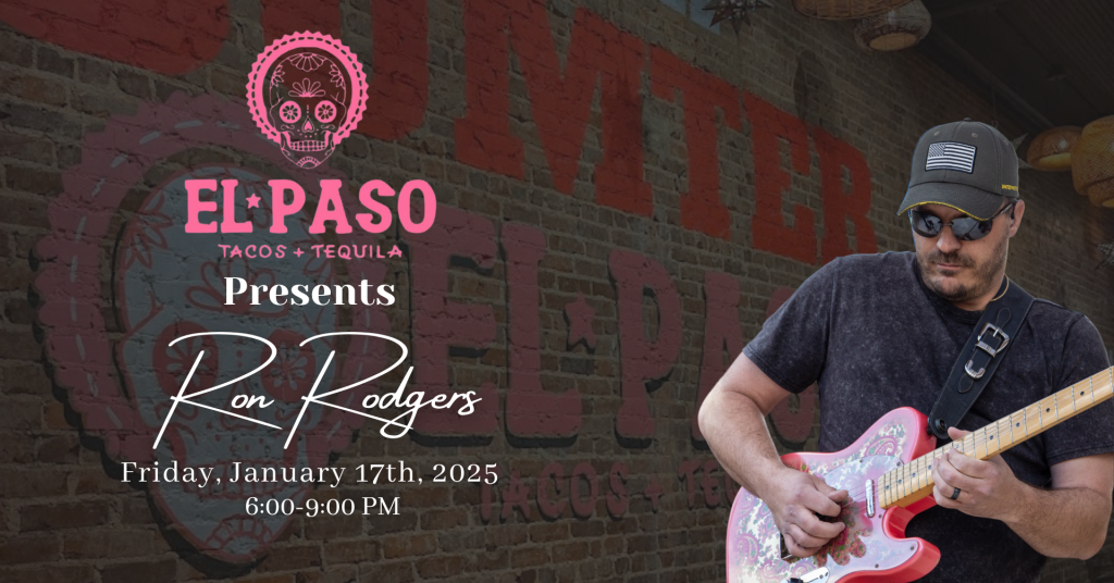 El Paso Tacos & Tequila 1-17-25
